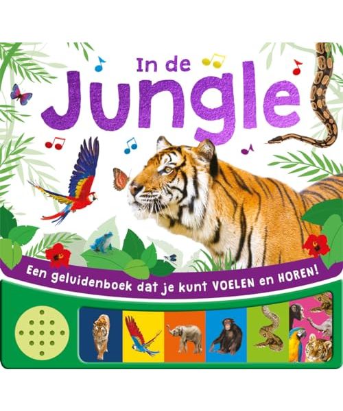 In de jungle: Een geluidenboek dat je kunt voelen en horen! (Voel en hoor)
