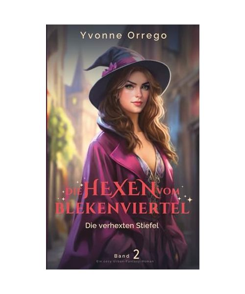 Die Hexen vom Blekenviertel – Die verhexten Stiefel: Ein cozy Urban-Fantasy-Roman (Band 2)