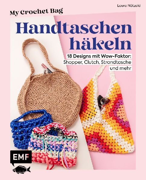 Handtaschen häkeln - My Crochet Bag