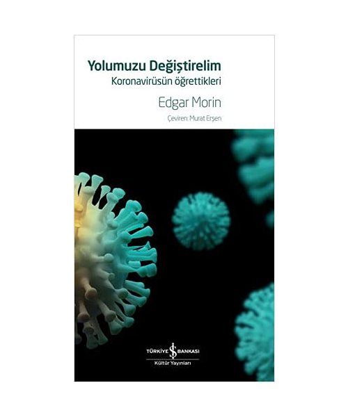 Yolumuzu Degistirelim - Koronavirüsün Ögrettikleri