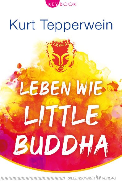 Leben wie Little Buddha