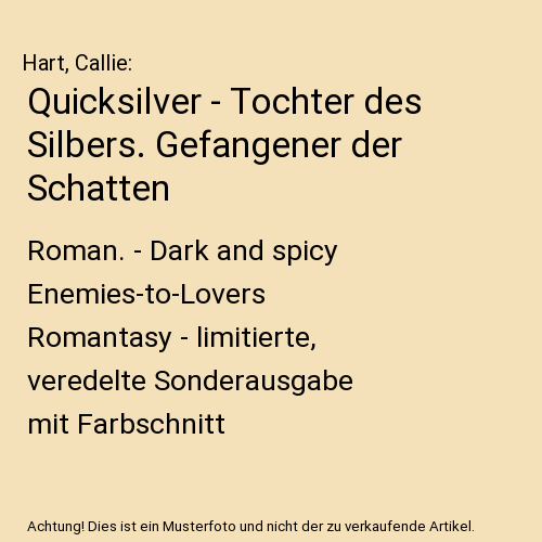 Quicksilver - Tochter des Silbers. Gefangener der Schatten