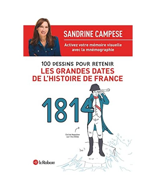 100 dessins pour retenir les grandes dates de l'Histoire de France