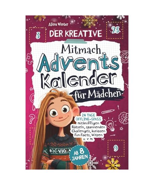 Der kreative Mitmach-Adventskalender für Mädchen | 24 Tage Offline-Spaß mit kniffligen Rätseln, spannenden Challenges, kuriosen Fun Facts, Witzen u. v. m.