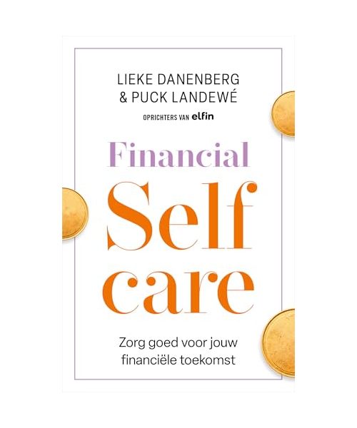 Financial selfcare: zorg goed voor jouw financiële toekomst
