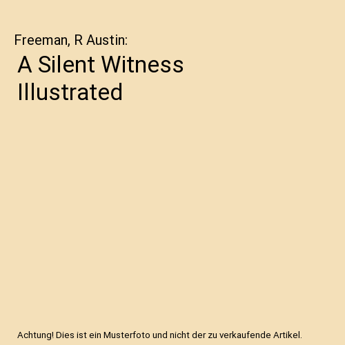 A Silent Witness Illustrated