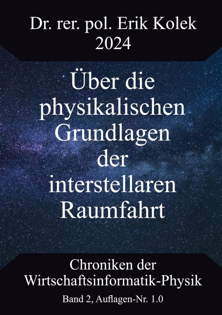 Über die physikalischen Grundlagen der interstellaren Raumfahrt