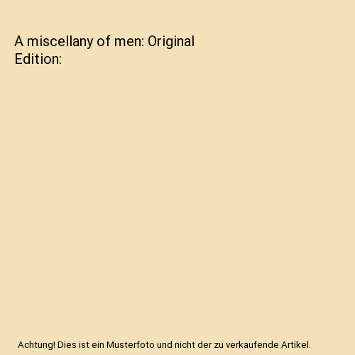 A miscellany of men: Original Edition