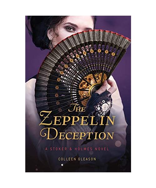 The Zeppelin Deception: A Stoker & Holmes Book