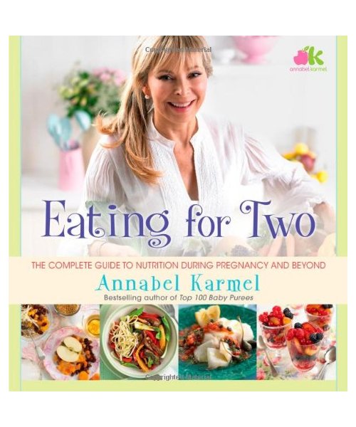 Eating for Two: The Complete Guide to Nutrition During Pregnancy and Beyond