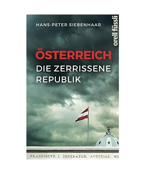 Österreich - die zerrissene Republik