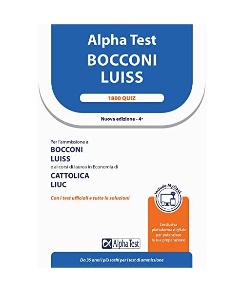Alpha Test Bocconi Luiss. 1900 quiz. Con MyDesk (TestUniversitari)