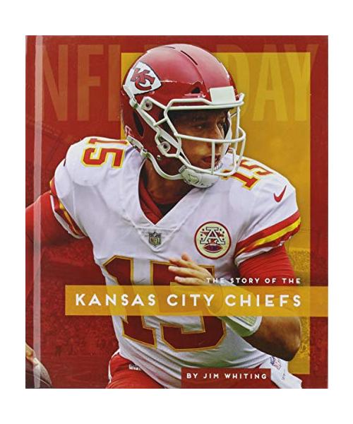 The Story of the Kansas City Chiefs