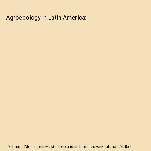 Agroecology in Latin America