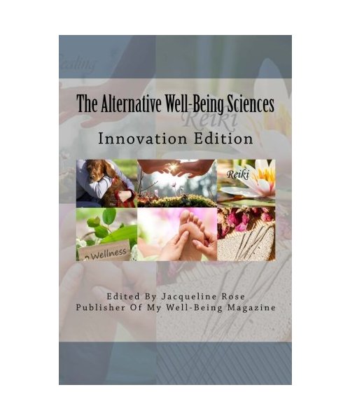 The Alternative Well-Being Sciences Innovation Edition