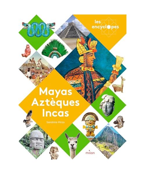Mayas, Aztèques et Incas: « » ': « » '