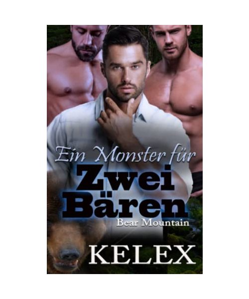 Ein Monster für zwei Bären: Bear Mountain 21 (Bear Mountain auf Deutsch, Band 21)
