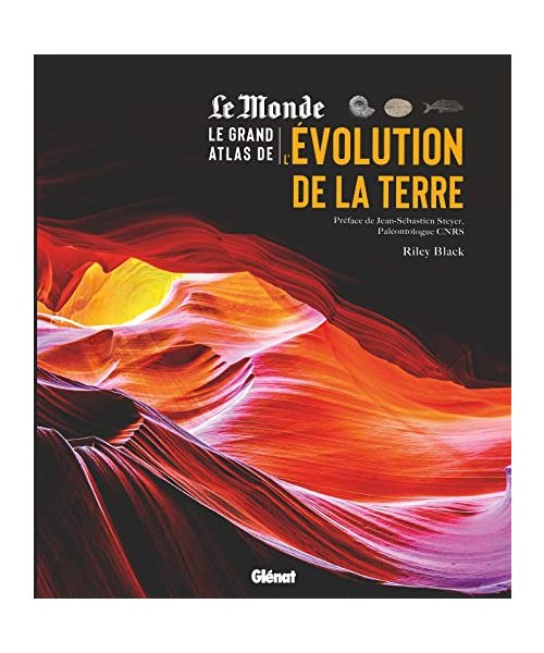 Le Grand Atlas de l'Evolution de la Terre