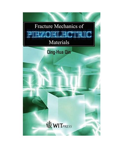 Fracture Mechanics of Piezoelectric Materials