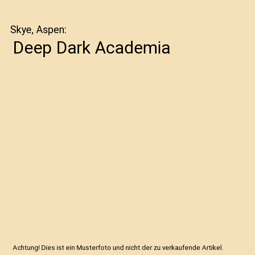 Deep Dark Academia
