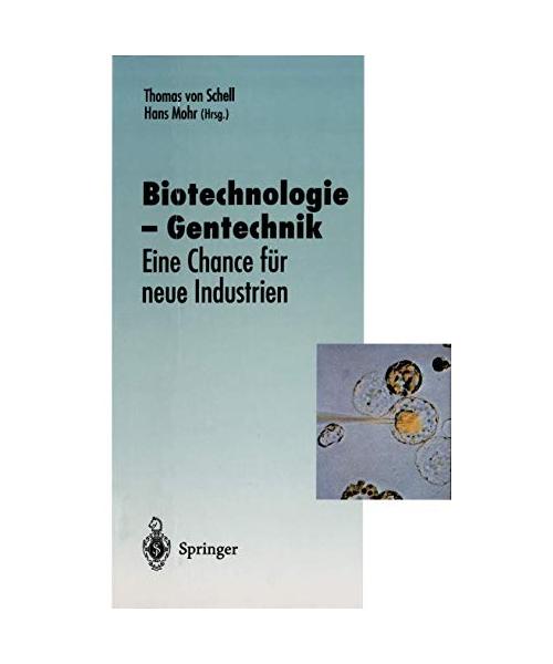 Biotechnologie - Gentechnik: Eine Chance für neue Industrien