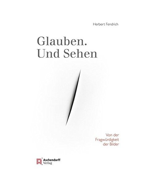 Glauben. Und Sehen