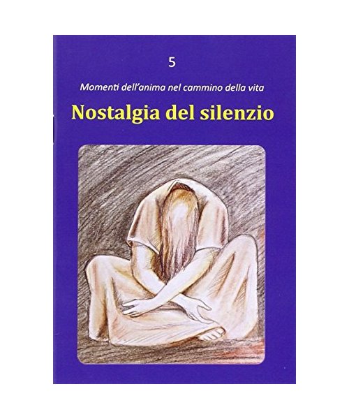 Nostalgia del silenzio