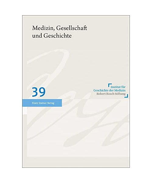 Medizin, Gesellschaft und Geschichte 39 (2021)