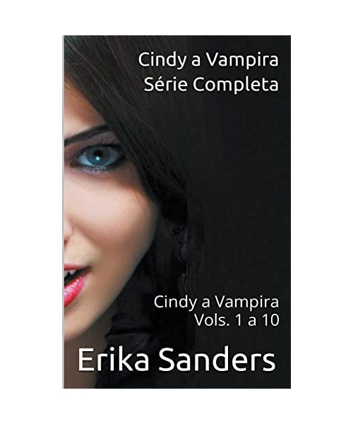 Cindy a Vampira. Série Completa. Cindy a Vampira Vols. 1 a 10
