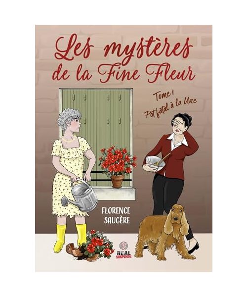Pot fatal à la Une: Les Mystères de la Fine Fleur - T01