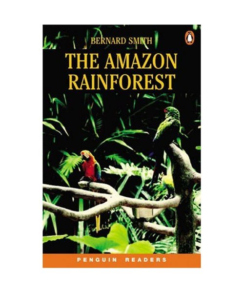 The Amazon Rainforest / Audio Pack: Level 2 (Wortschatz 600 Wörter)
