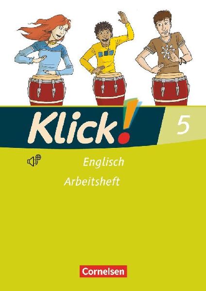 Klick! Englisch 5: 9. Schuljahr. Arbeitsheft mit Hör-CD