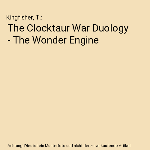 The Clocktaur War Duology - The Wonder Engine
