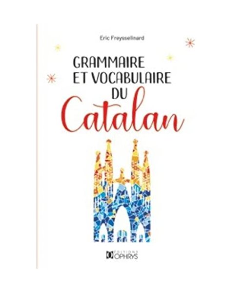 Grammaire et Vocabulaire du Catalan