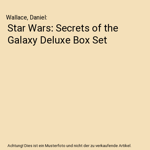 Star Wars: Secrets of the Galaxy Deluxe Box Set