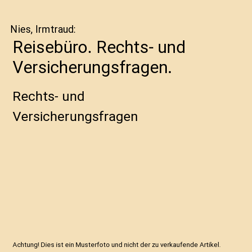 Reisebüro. Rechts- und Versicherungsfragen.: Rechts- und Versicherungsfragen