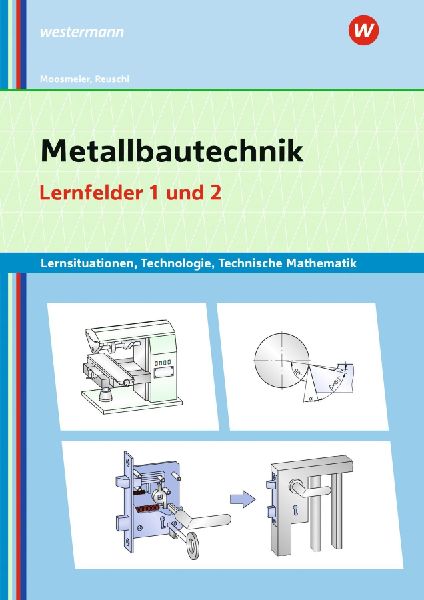 Metallbautechnik: Technologie, Technische Mathematik