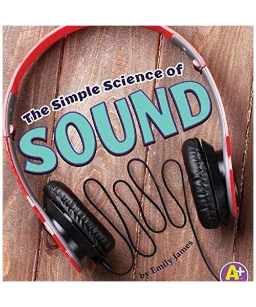 The Simple Science of Sound