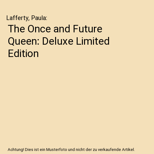The Once and Future Queen: Deluxe Special Edition