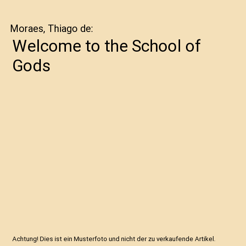 Welcome to the School of Gods