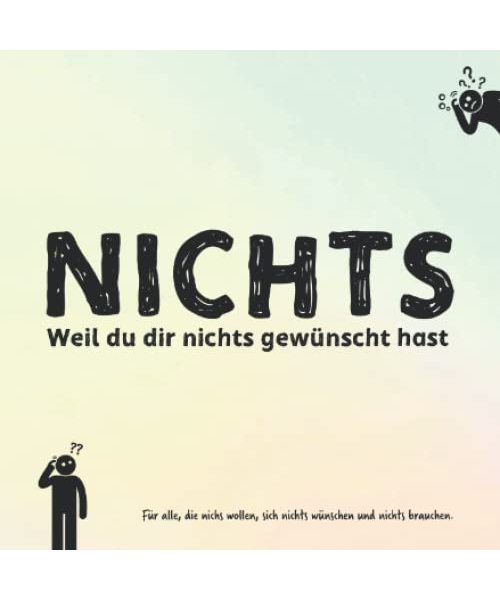 NICHTS: Für alle, die nichts wollen und sich nichts wünschen (About Manuk)