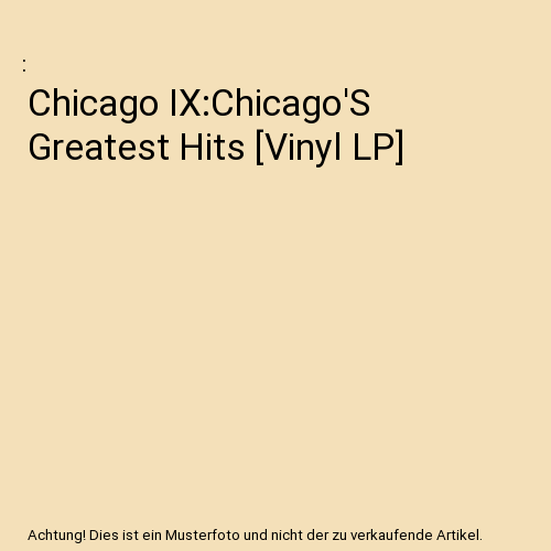 Chicago IX:Chicago'S Greatest Hits [Vinyl LP]