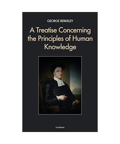 A Treatise Concerning the Principles of Human Knowledge