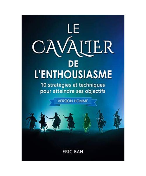 Le Cavalier de l'Enthousiasme (version homme)