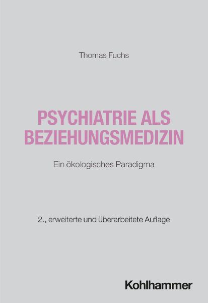 Psychiatrie als Beziehungsmedizin