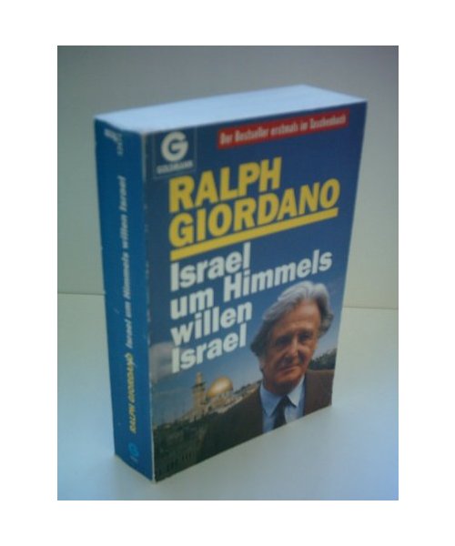 Israel, um Himmels willen, Israel.