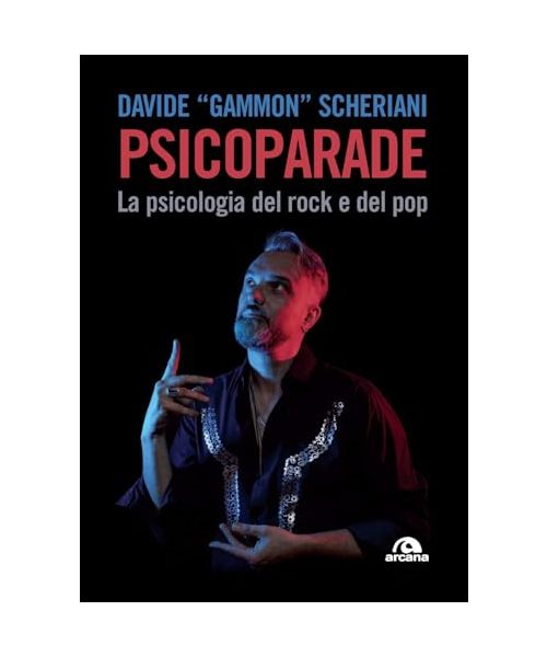 Psicoparade. La psicologia del rock e del pop (Musica)