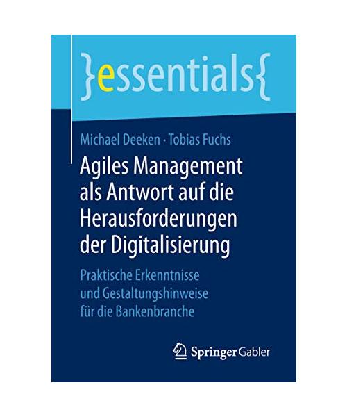 Agiles Management als Antwort auf die Herausforderungen der Digitalisierung