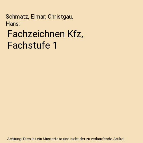 Fachzeichnen Kfz, Fachstufe 1