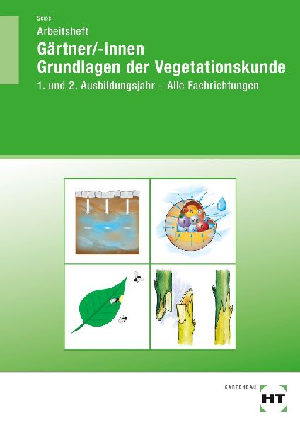 Arbeitsheft Gärtner/-innen Grundlagen der Vegetationskunde